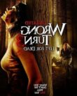 Korku Kapanı 3: Ölüme Terkediliş / Wrong Turn 3: Left for Dead İzle