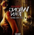 Korku Kapanı 3: Ölüme Terkediliş / Wrong Turn 3: Left for Dead İzle